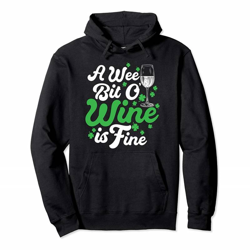 A Wee Bit O’ Wine Is Fine Clover St Patrick’s Day Irish Gift Pullover Hoodie