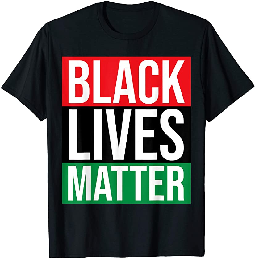 Black Lives Matter Shirt BLM with Pan-African Flag Colors T-Shirt