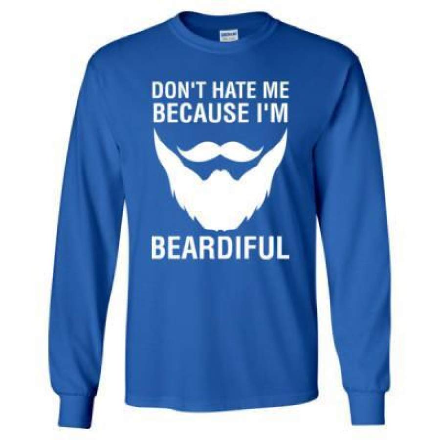 AGR Dont Hate Me Because I Am Beardiful – Long Sleeve T-Shirt