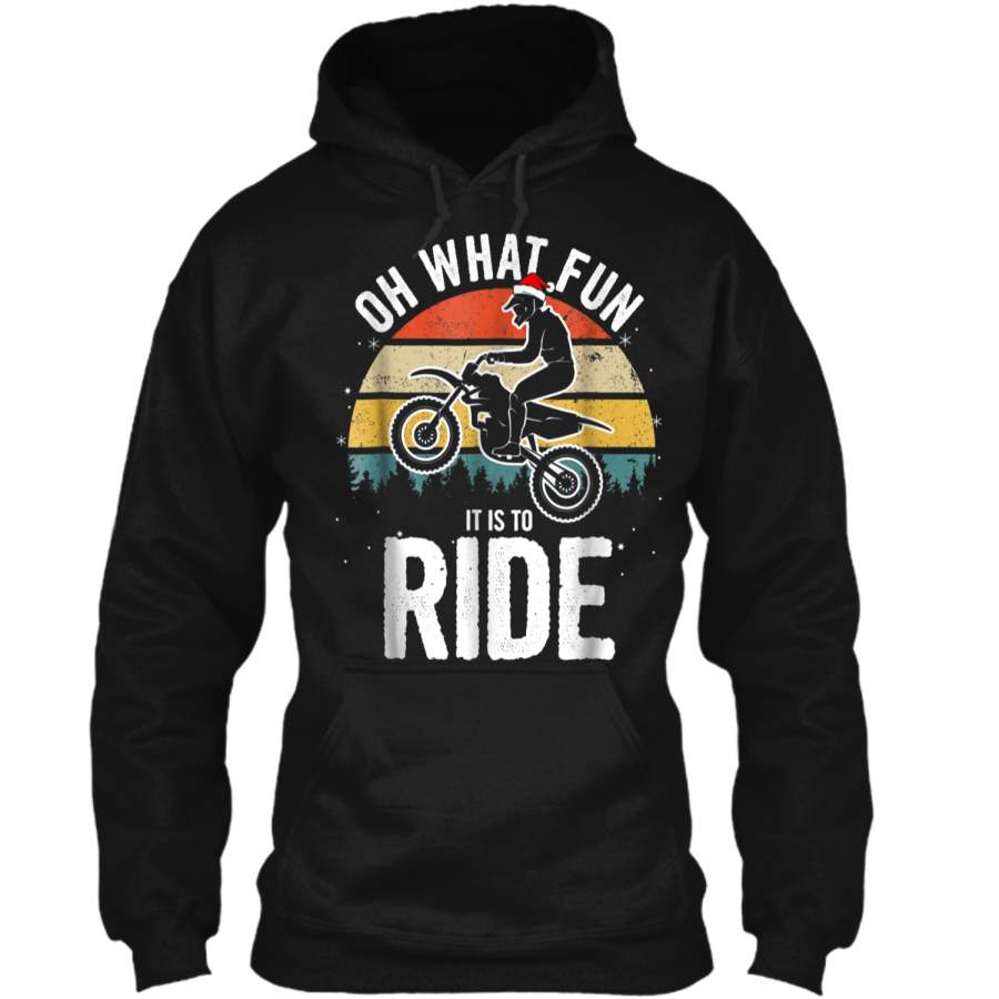 Oh What Fun It Is To Ride! Christmas Dirt Bike  Pullover Hoodie 8 oz