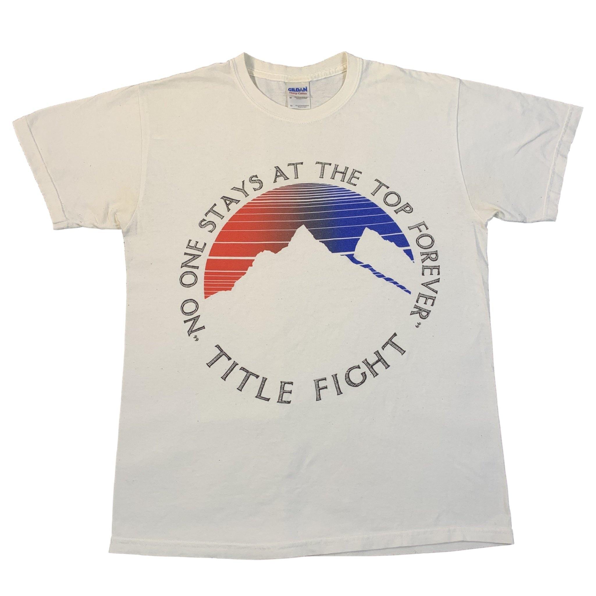 Vintage Title Fight “No One Stays At The Top Forever” T-Shirt