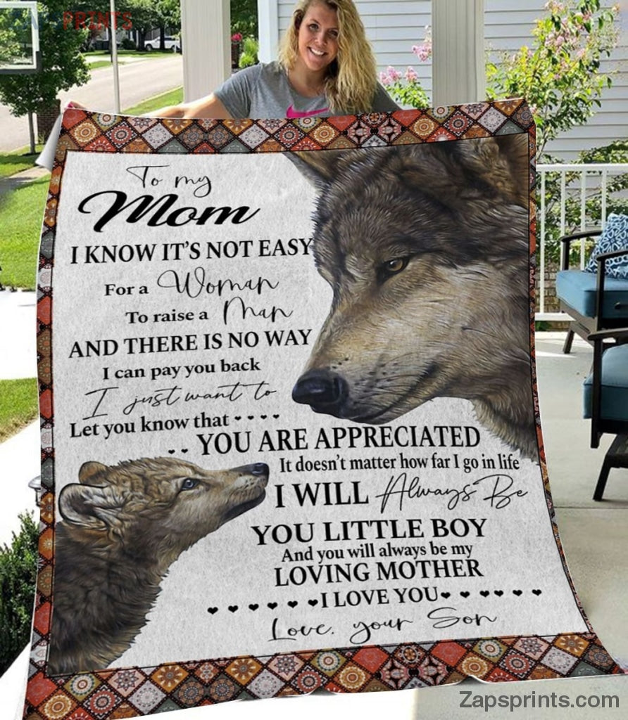 Gift For Mom – To My Mom – Wolf – I Know It’S Not Easy – Blanket