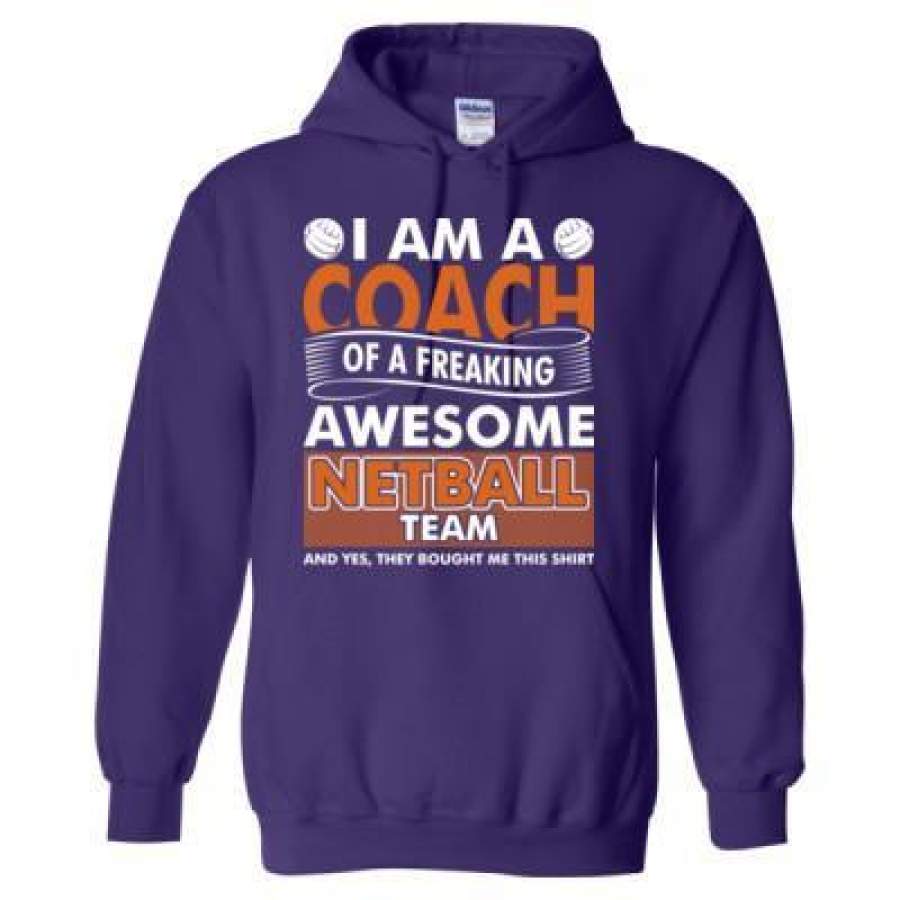 AGR I Am A Coach Of A Freaking Awesome Netball Team – Heavy Blend™ Hooded Sweatshirt