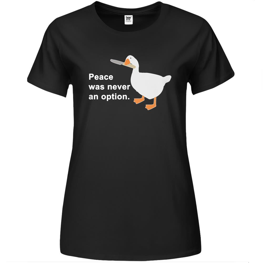 Peace Was Never An Option Goose Game Premium Womens T Shirts