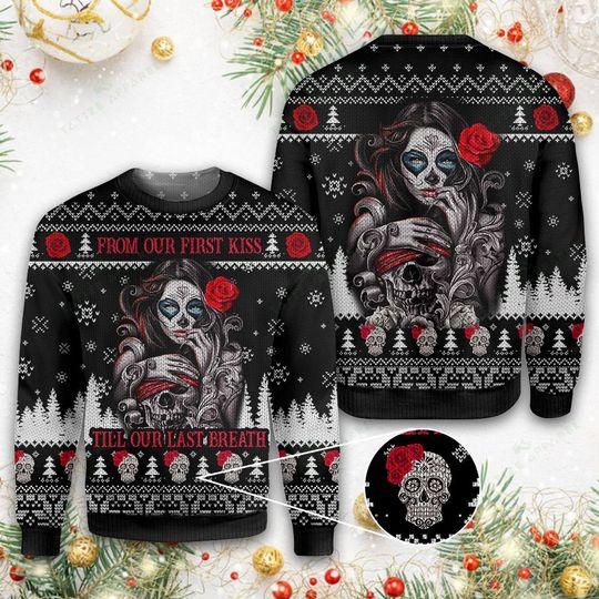 Sugar Skull From Our First Kiss Till Our Last Breath Ugly Christmas Sweater | For Men & Women | Adult | Us5715