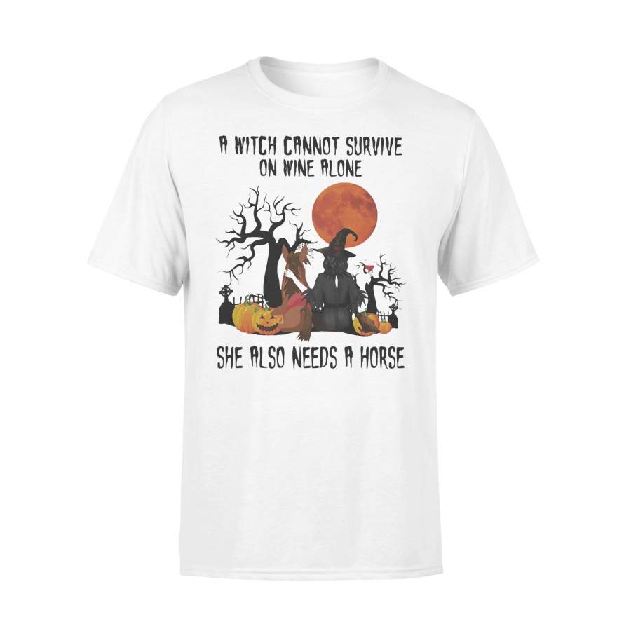 A Witch Cannot Survive On Wine Alone Sje Also Needs A Horse Blood Moon T-shirt