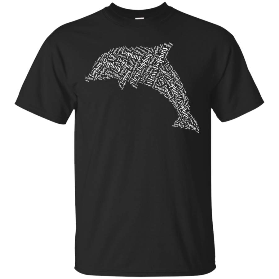 ANIMALS – I Love Dolphins  Animals Word Cloud Graphic T Shirt & Hoodie