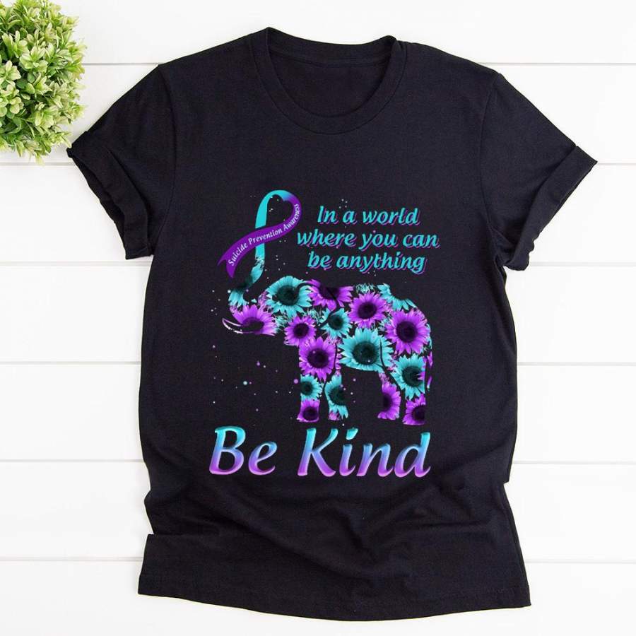 Suicide prevention awareness in a world where you can be anything elephant black cotton t shirt for men and women S-6XL