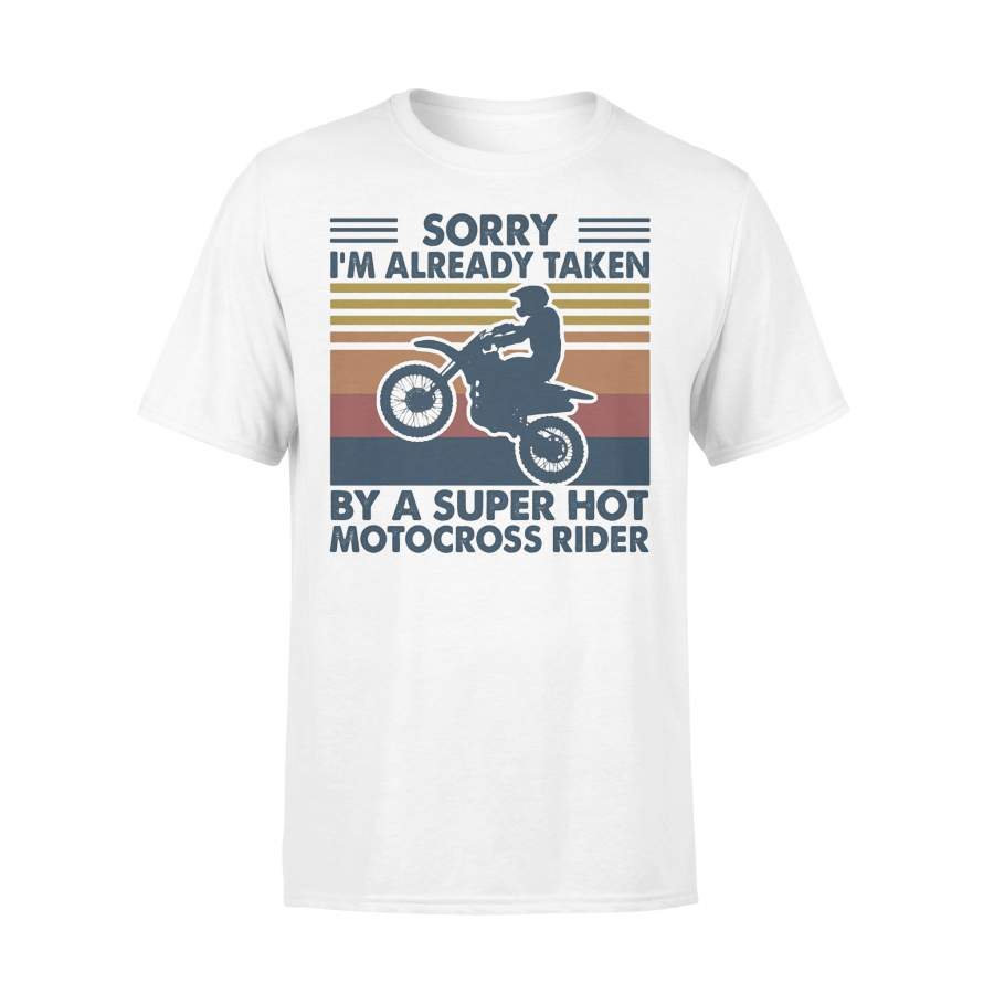 Sorry I’m Already Taken By A Super Hot Motocross Rider Vintage T-shirt
