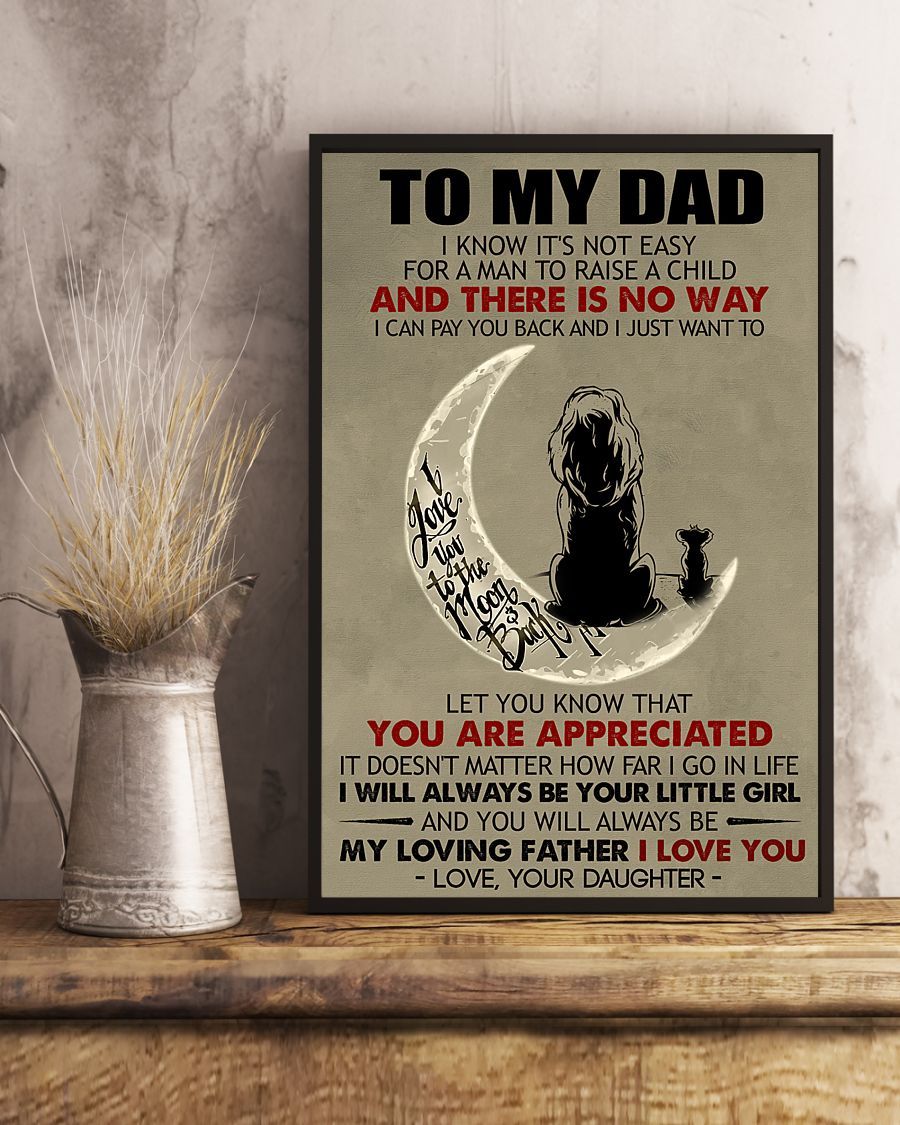 To My Dad Moon I Know It’S Not Easy For A Man To Raise A Child Portrait Poster & Canvas Gift For Father From Daughter Home Decor Wall Art Visual Art