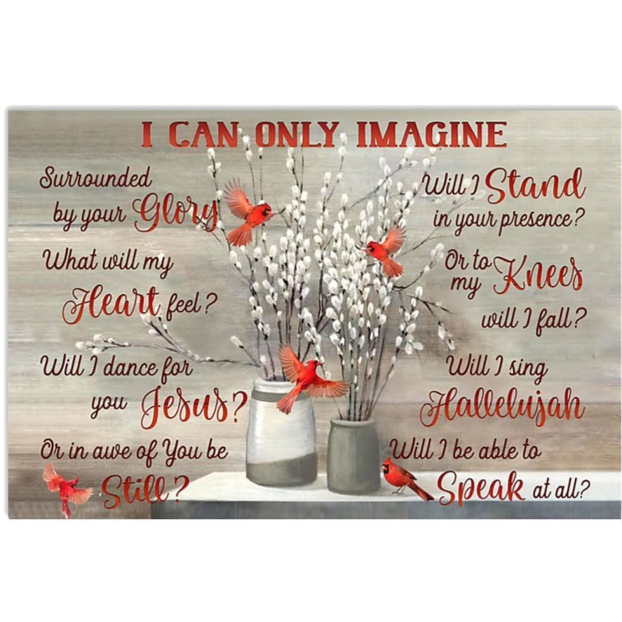 Cardinal I Can Only Imagine Horizontal Poster Poster Art Design