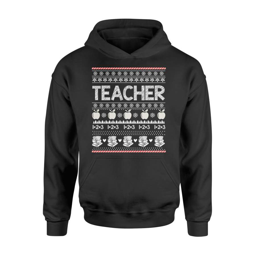 Teacher Ugly Chritsmas Shirt Funnt Teacher Christmas Gift Long Sleeve T-Shirt – Standard Hoodie