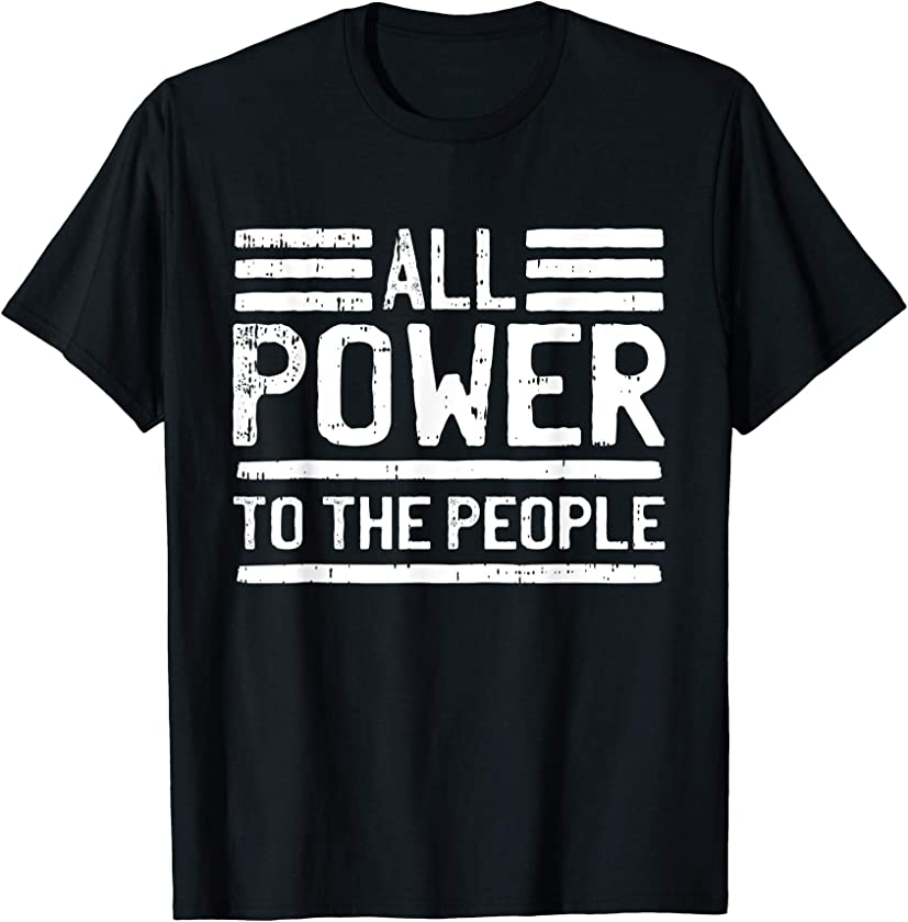 Power To The People Black History African American Gifts T-Shirt