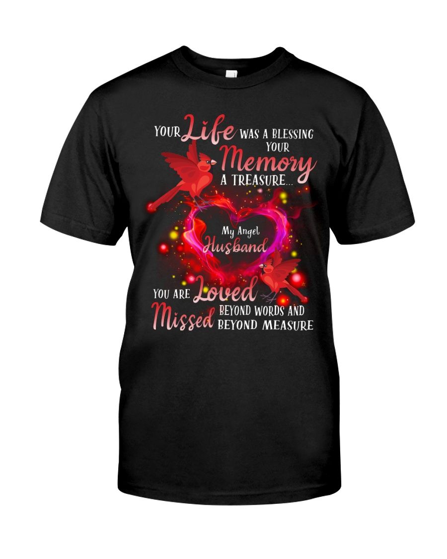 Hummingbird – Your Life Was A Blessing – My Angel Husband Fb Classic T-Shirt