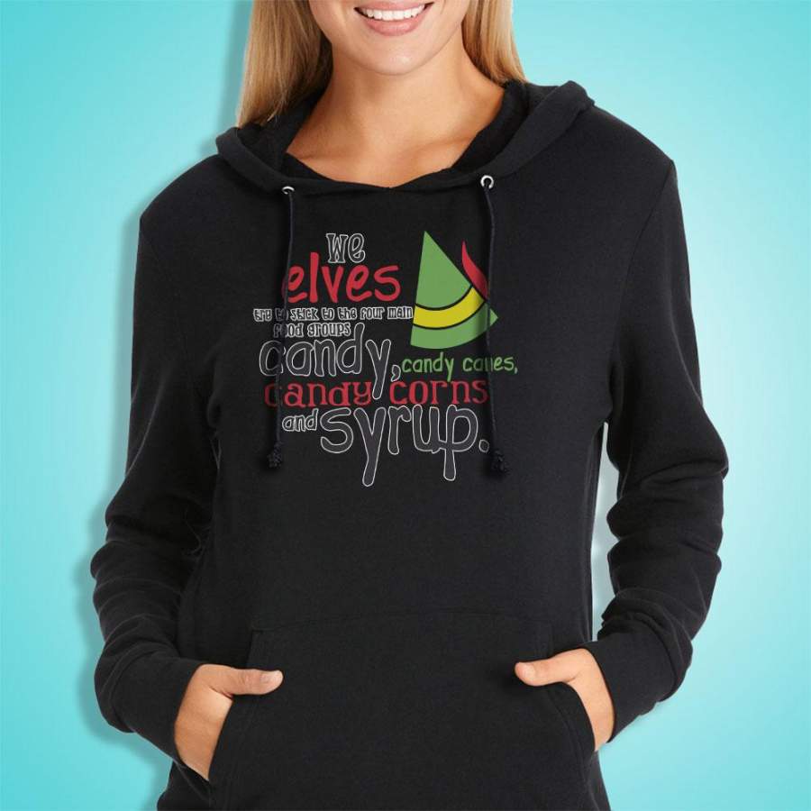 Buddy The Elf Four Food Groups Candy Candy Canes Syrup Women’S Hoodie