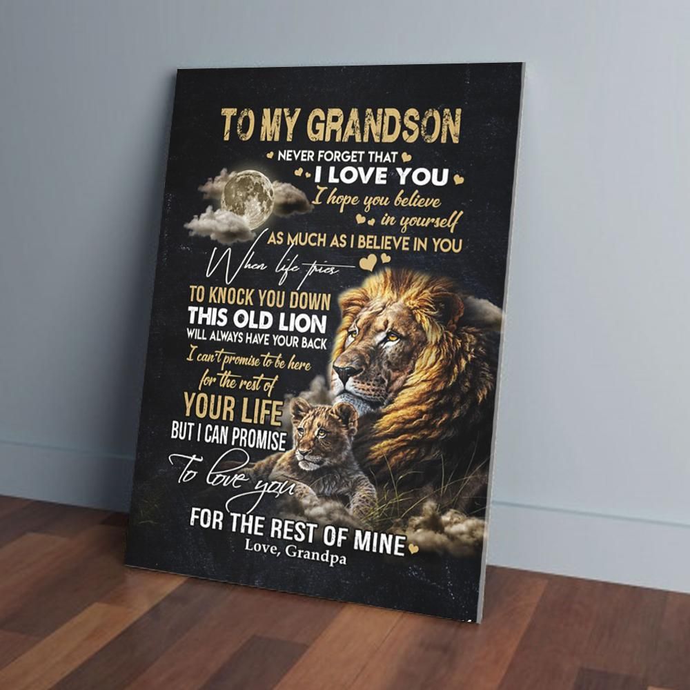 To My Grandson Never Forget That I Love You Lion Grandpa Matte Canvas