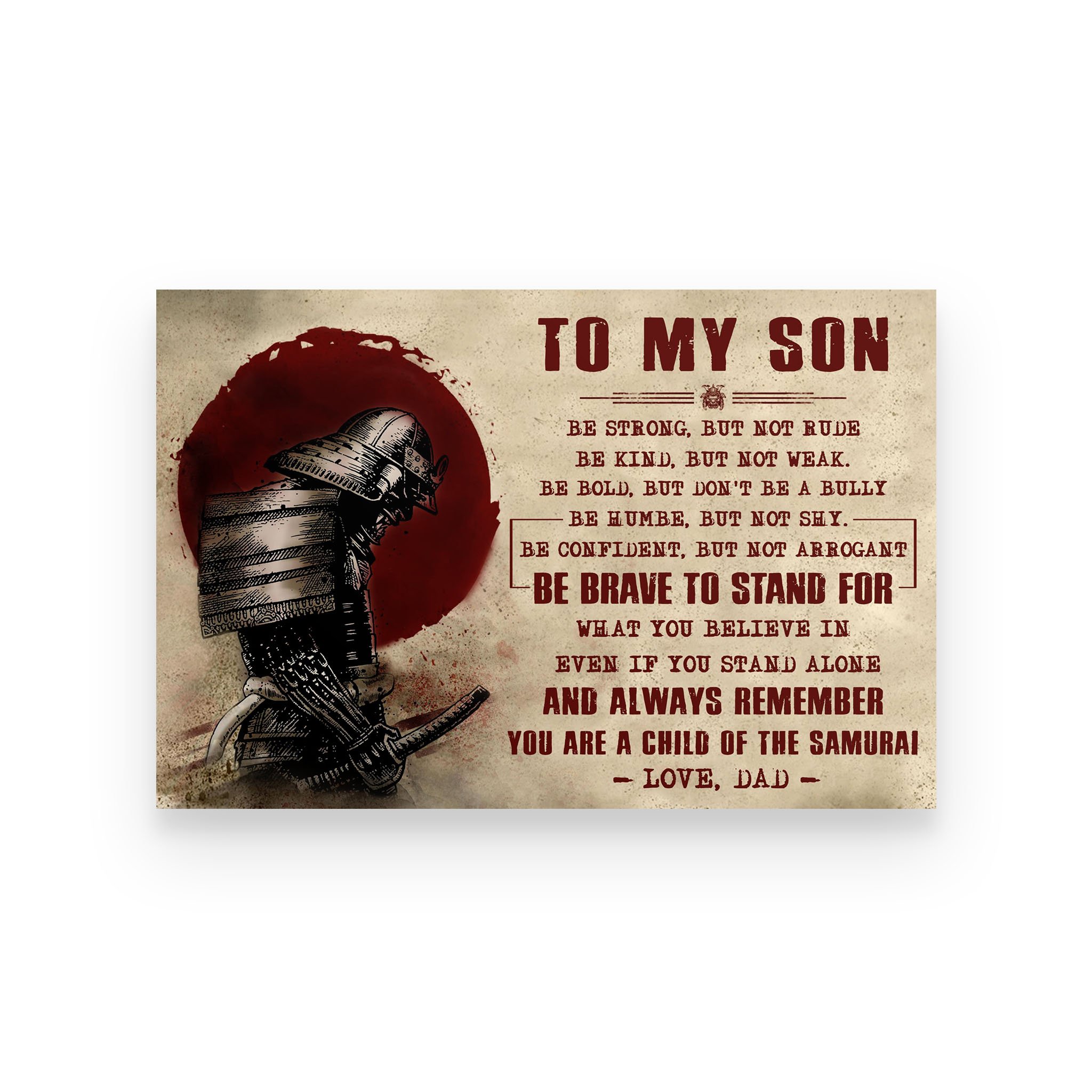 Poster samurai dad for son be strong but not rude be kind but not weak