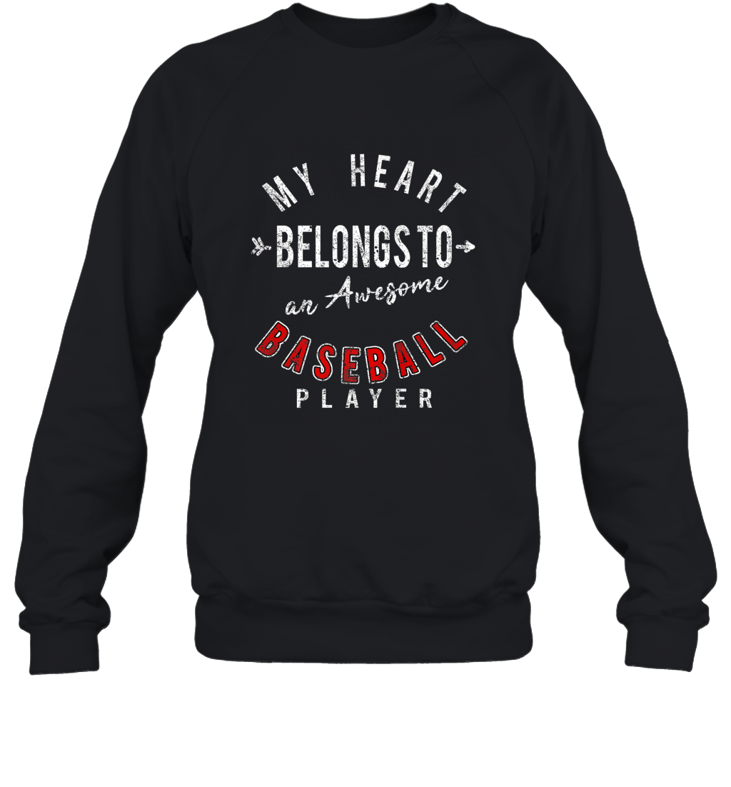 My Heart Belongs To A Baseball Player Valentines Day Crewneck Sweatshirt