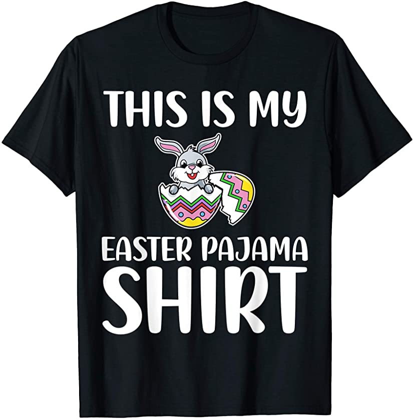 This Is My Easter Pajama Cute Easter Bunny Easter Eggs T-Shirt