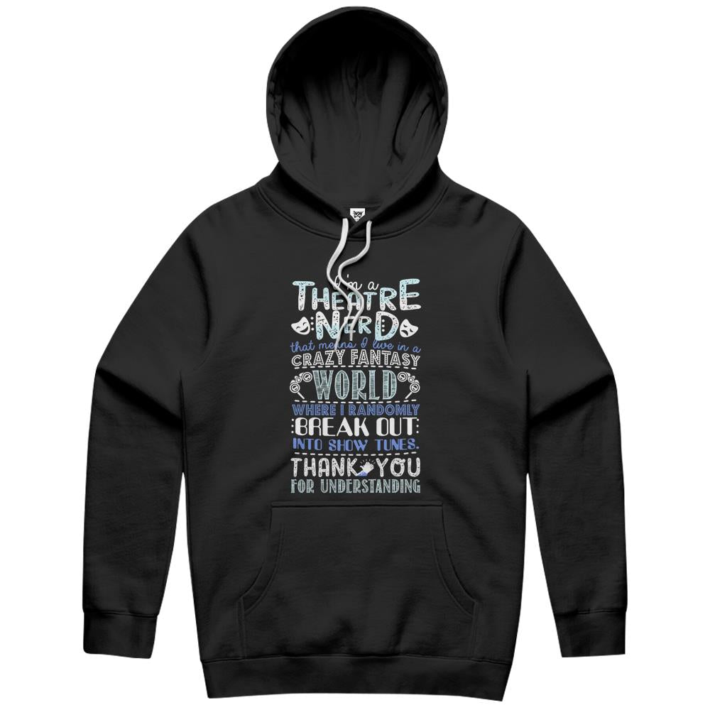 Theatre Nerd Funny Gift For Theatre Lovers Hoodie