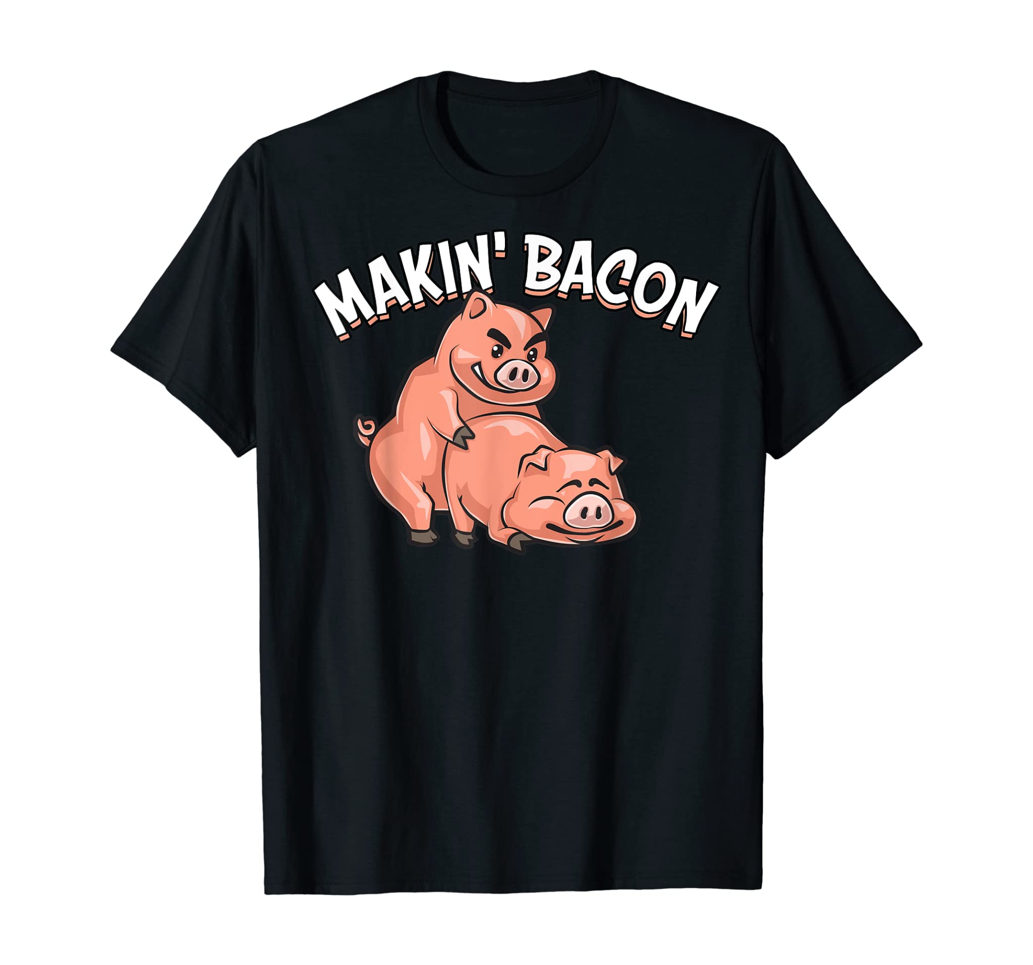 Funny Making Bacon Gift For Men Women Cool Pig Bacon Joke T-Shirt