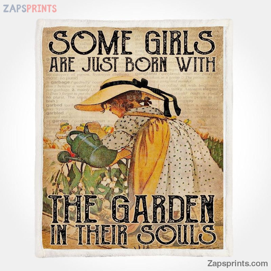 Gardening Some Girls Are Just Born With Garden In Their Soul V10 Blanket