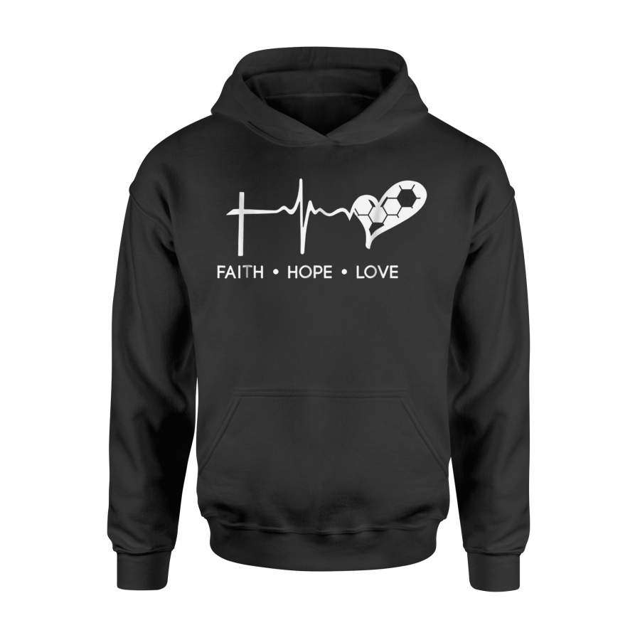 Faith Hope Love Soccer Team Sports Lovers Hoodie