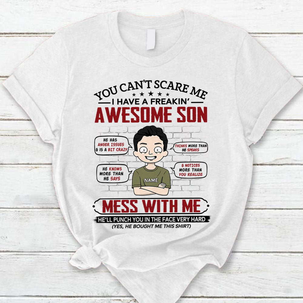 You Can’T Scare Me I Have A Freakin’ Awesome Son Personalized T-Shirt For Mom – Funny Birthday Gift For Mom – Gift From Sons Lihd