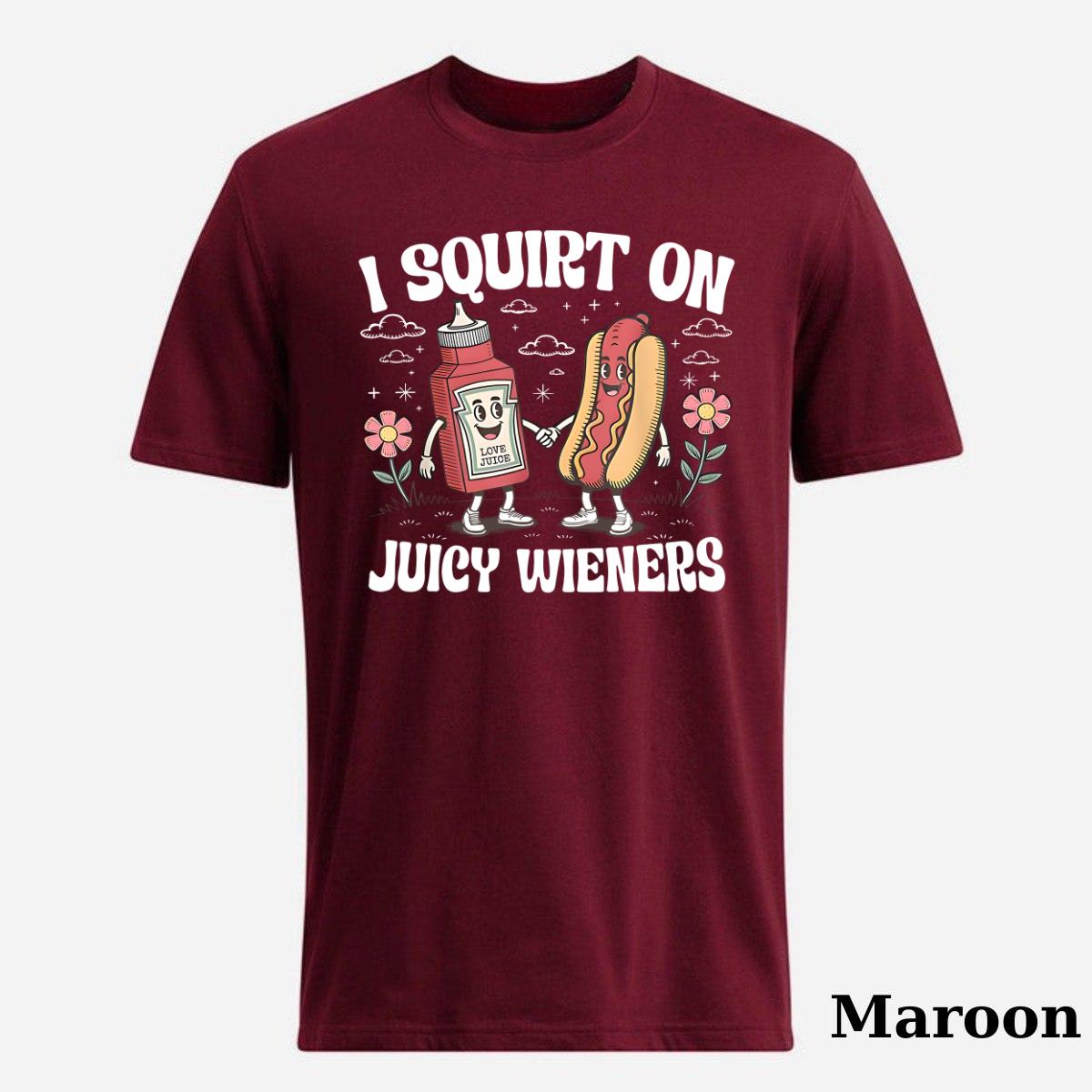 BBQ Meme Shirt I Squirt On Juicy Wieners Funny Hot Dog Graphic Tee, Summer Cookout Top
