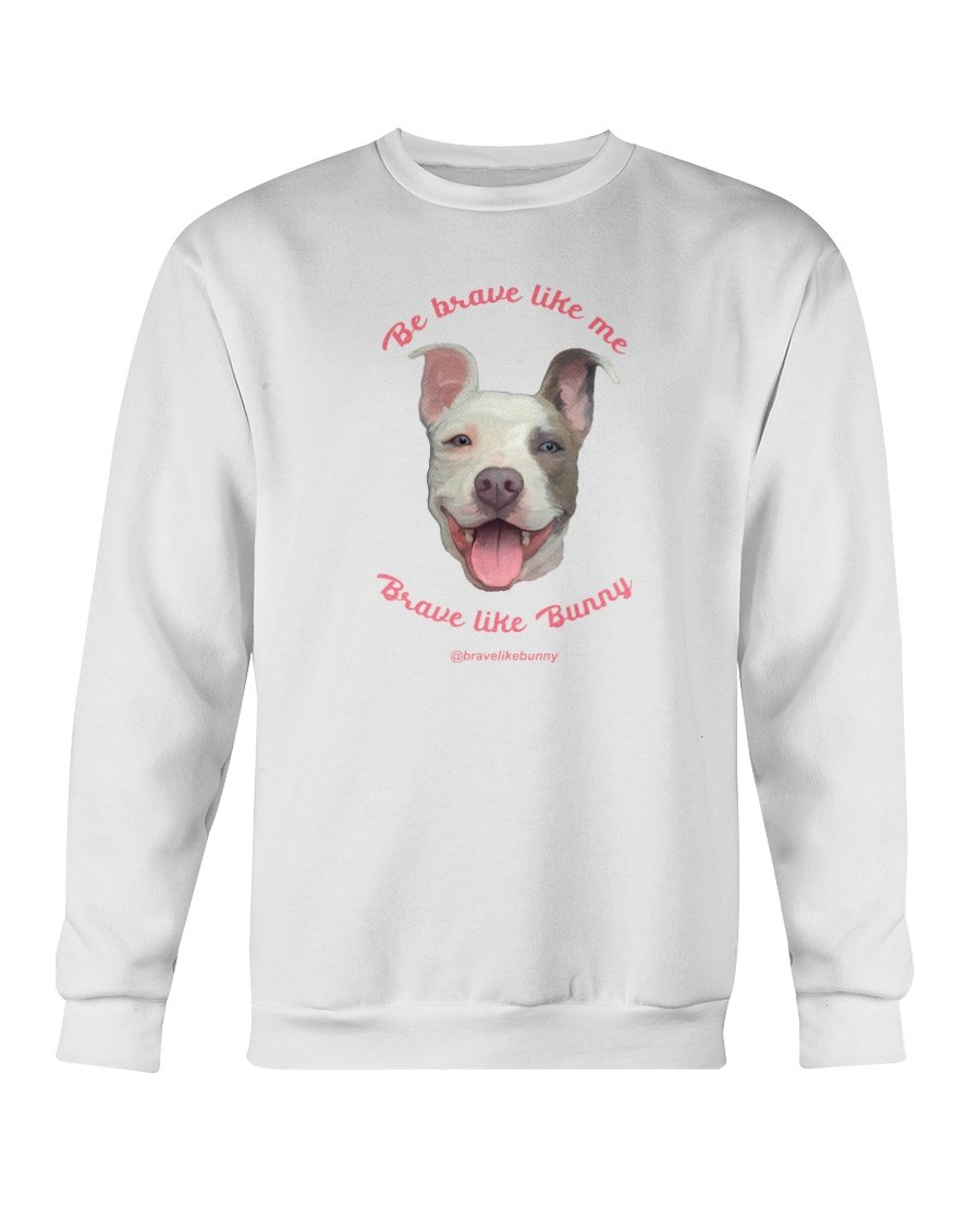 Cute Bunny – Brave Like Me, Brave Like Bunny Official Sweatshirt