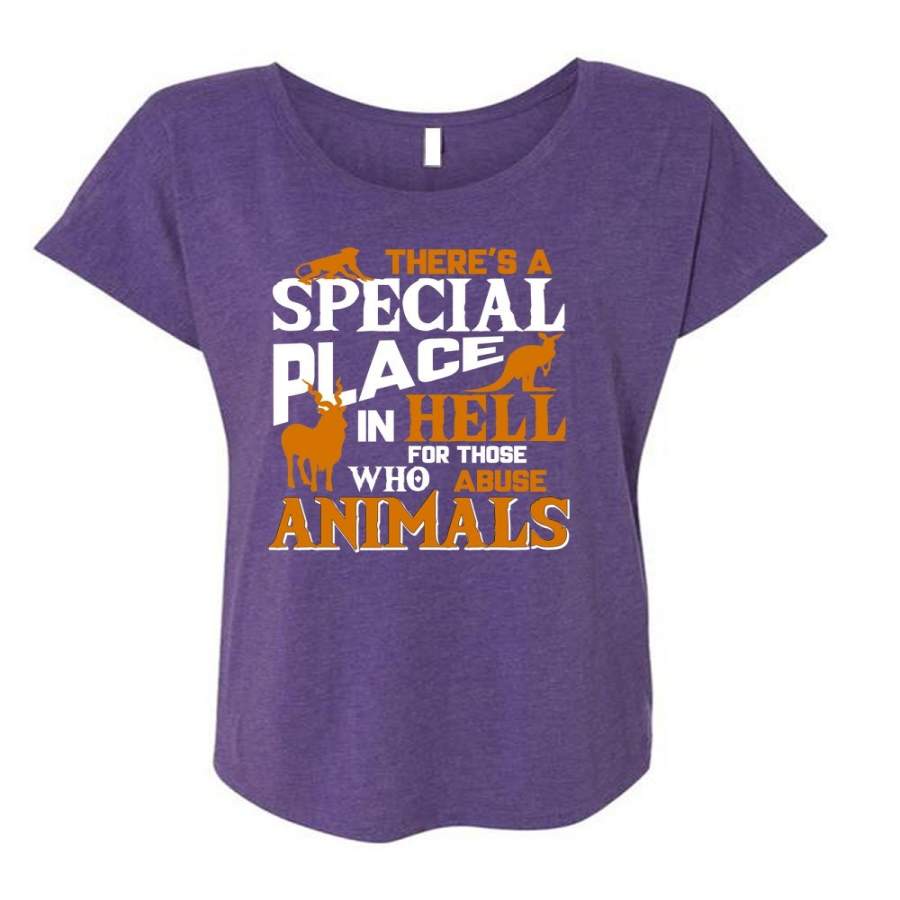 There’s A Special Place In Hell T Shirt, I Love Animal T Shirt, Cool Shirt (Ladies’ Triblend Dolman Sleeve)