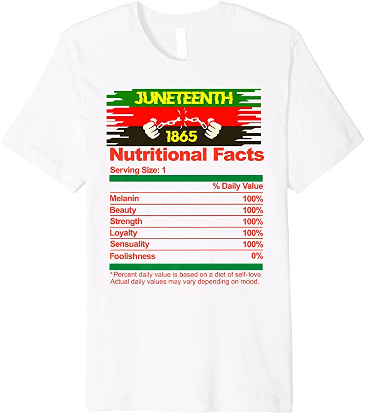 Juneteenth Black King Queen Nutritional Fact Black Men Women Premium T-Shirt