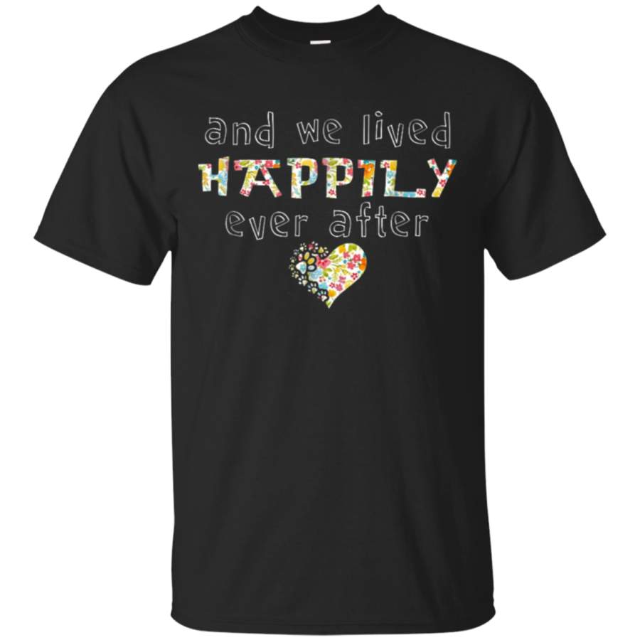 AGR And She Lived Happily Ever After T-Shirt Dog Lovers