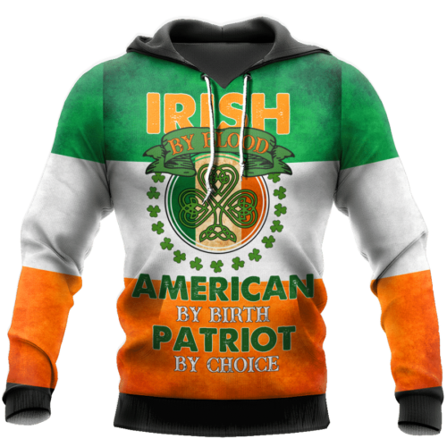 St. Patrick Irish By Blood American By Birth Patriot By Choice Hoodie Saint Patrick’S Day Gift Hn