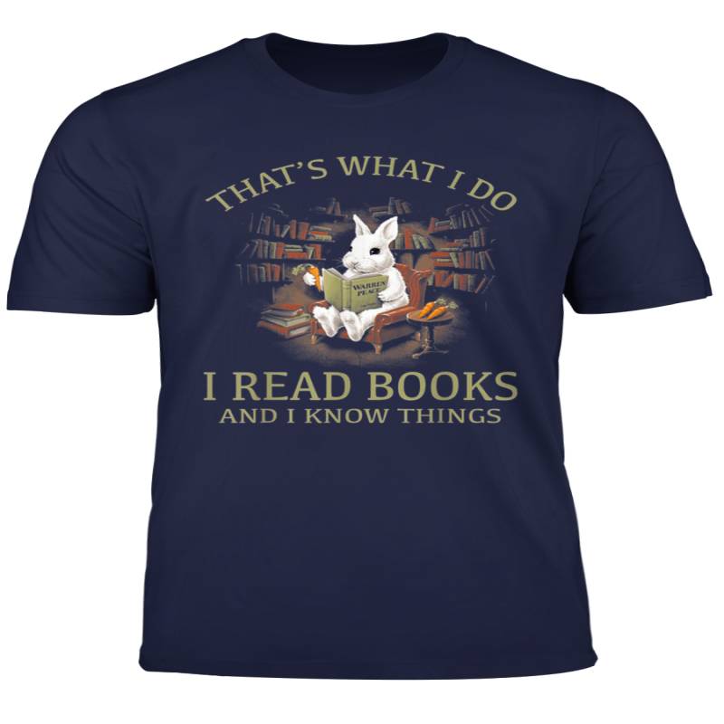 Rabbit That S What I Do I Read Books And I Know Things