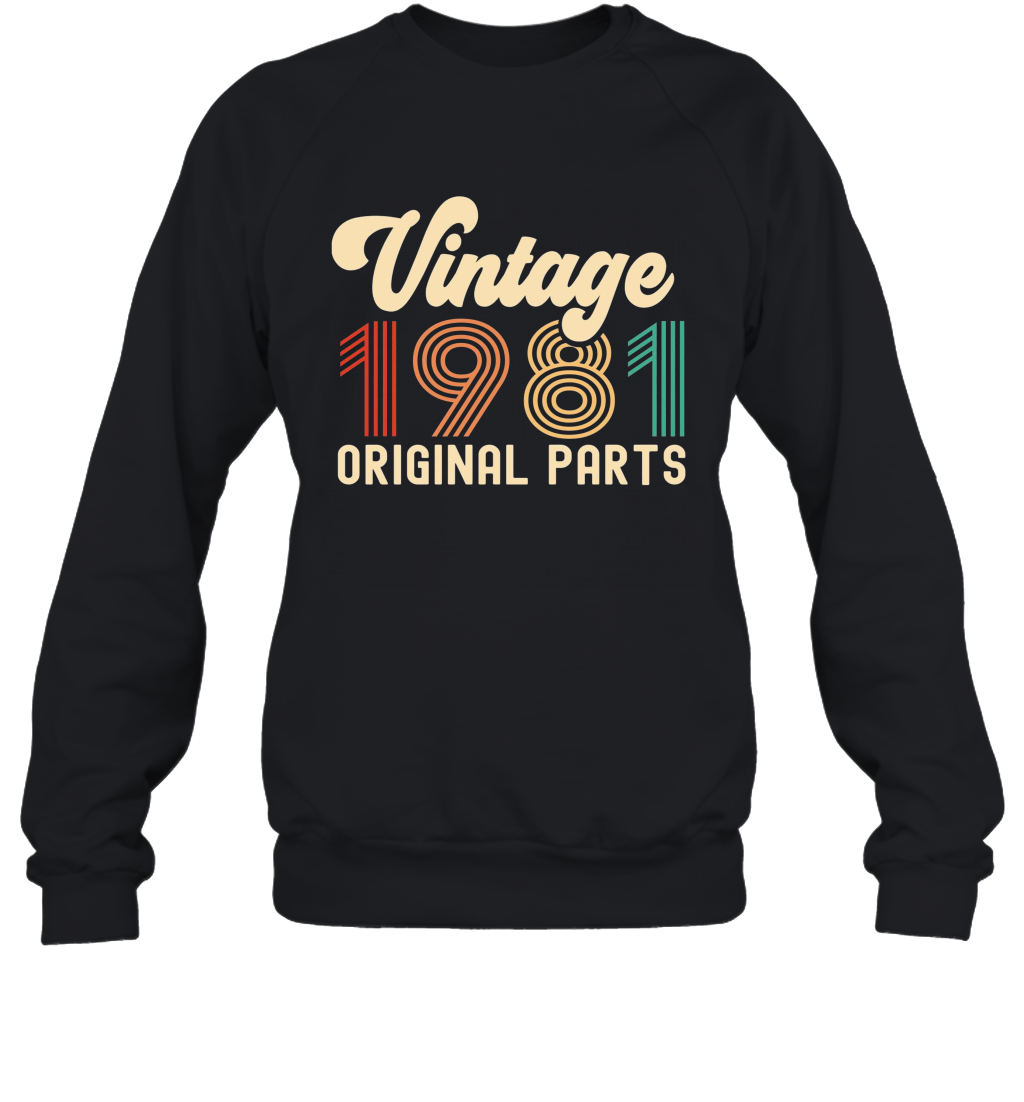 Vintage 1981 Original Parts Sweatshirt, 40Th Birthday Gifts , 40Th Birthday Gift For Men, 40Th Birthday Gift For Women