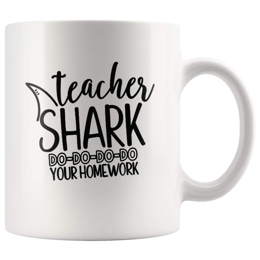 Teacher shark doo doo doo your homework white gift coffee mugs