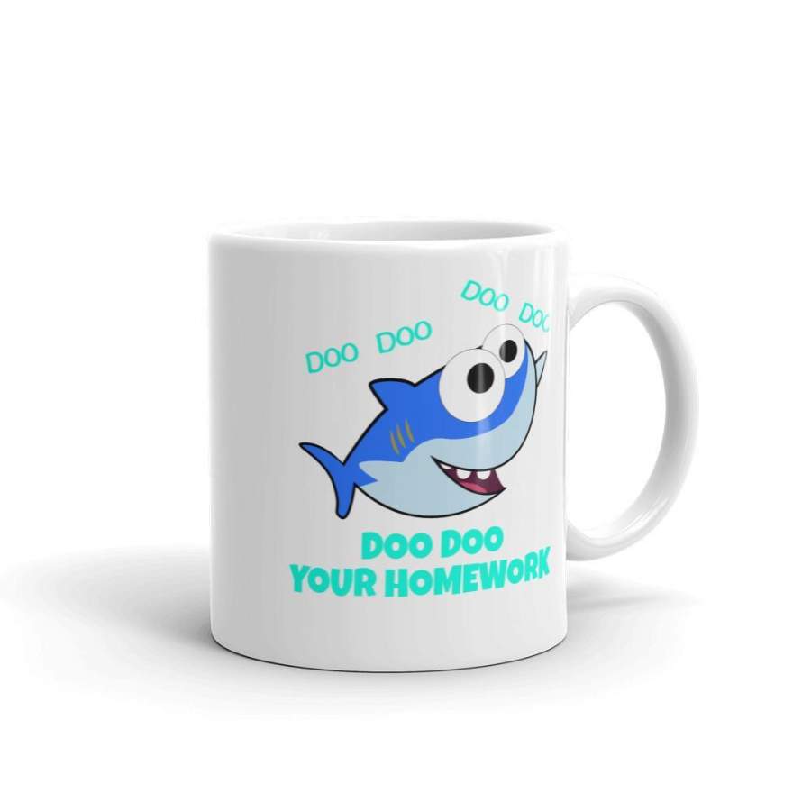 Cute Mug for Teachers Doo Doo Your Homework Shark