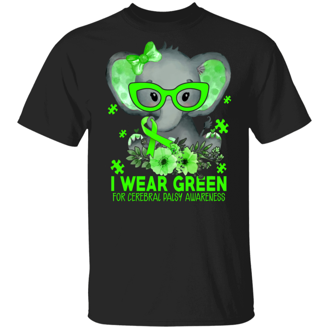 Cerebral Palsy Awareness Shirt I Wear Green For Cerebral Palsy Awareness Cute Elephant Green Ribbon Support Gifts T-Shirt