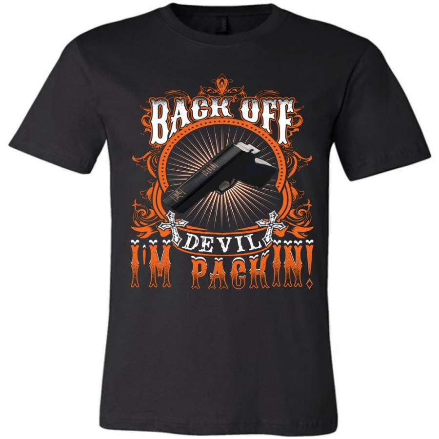 Back Off Devil I’m Packin’ Christian T Shirts