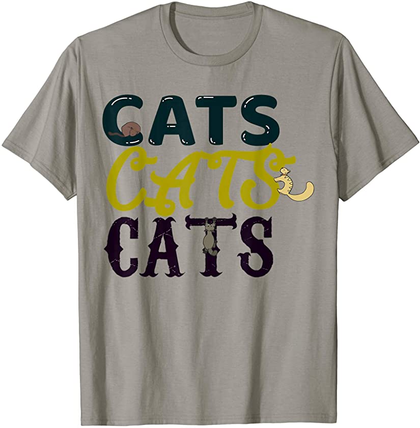 Cats Cats Cats | Funny Cat Lover Kitten Pet Owner Kitty Gift T-Shirt