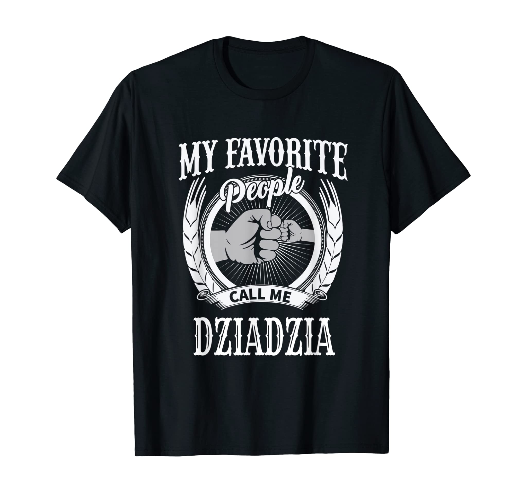 Mens My Favorite People Call Me Dziadzia Polish Grandpa T-Shirt