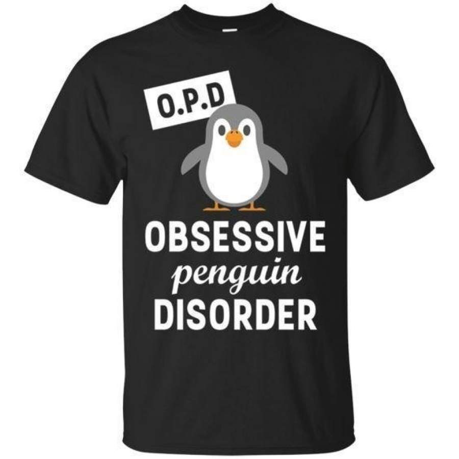 Obsessive Penguin Disorder Funny Penguin T-Shirt Cotton T-Shirt