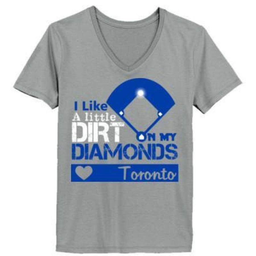 AGR Toronto Blue Jays I Like A Little Dirt On My Diamonds – Ladies’ V-Neck T-Shirt