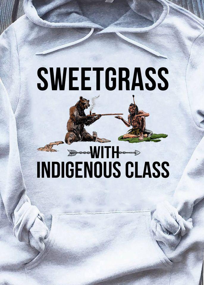 Sweetgrass With Indigenous Class Standard Hoodie