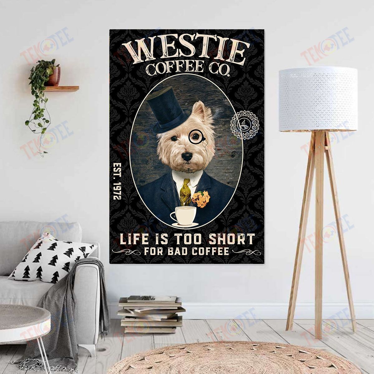 Canvas Prints Westie Coffee Co. Life Is Too Short Wall Art Home Decoration