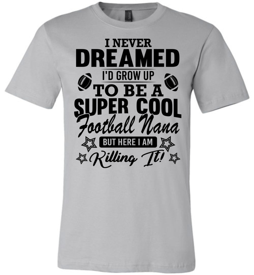 Super Cool Football Nana Shirts