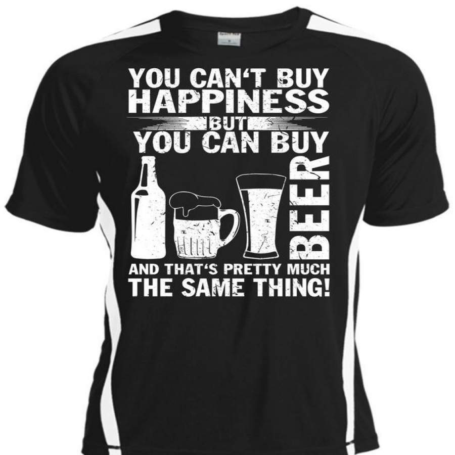 You Can’t Buy Happiness T Shirt, You Can Buy Beer T Shirt, Cool Shirt