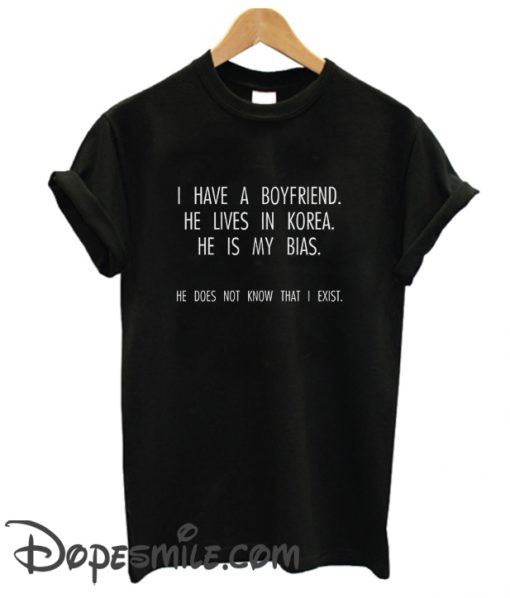 I have a boyfriend kpop cool T Shirt