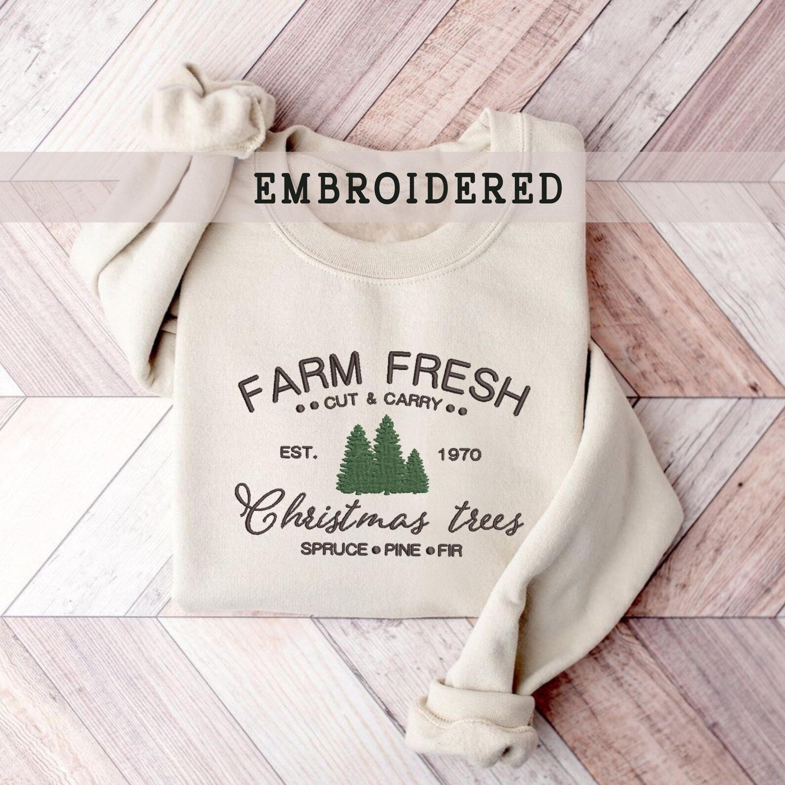 Farm Fresh Christmas Trees Embroidered Sweatshirt 2D Crewneck Sweatshirt All Over Print Sweatshirt For Women Sweatshirt For Men Sws5248